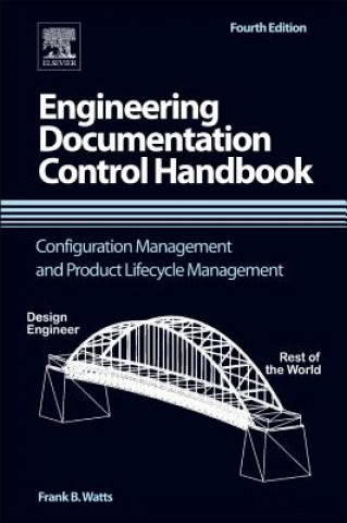 Carte Engineering Documentation Control Handbook Frank B Watts
