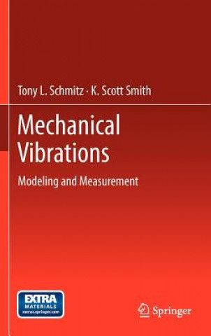 Knjiga Mechanical Vibrations Schmitz