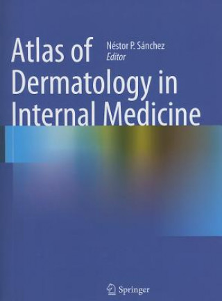 Kniha Atlas of Dermatology in Internal Medicine Sanchez