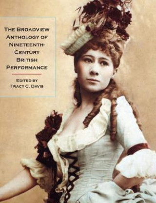 Книга Broadview Anthology of Nineteenth-Century British Performance 