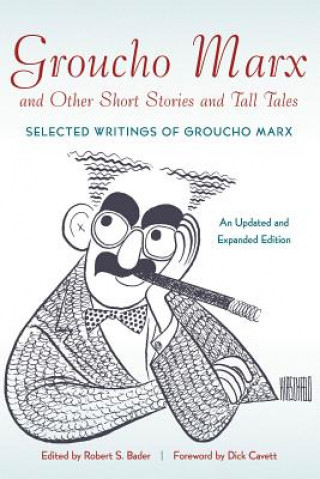 Könyv Groucho Marx and Other Short Stories and Tall Tales Groucho Marx