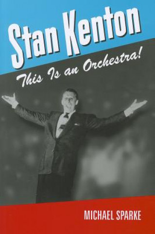 Book Stan Kenton Michael Sparke