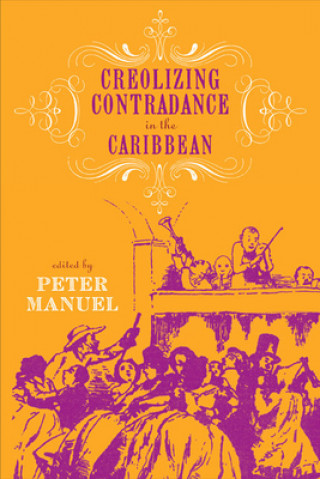 Livro Creolizing Contradance in the Caribbean Peter Manuel
