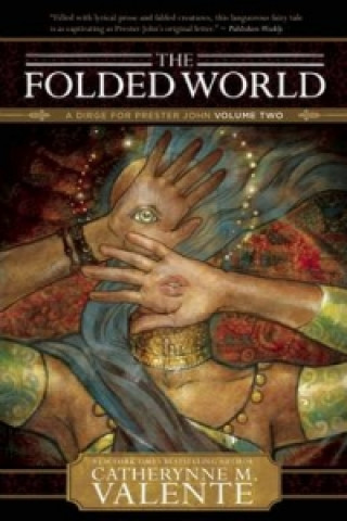Kniha Folded World Catherynne Valente