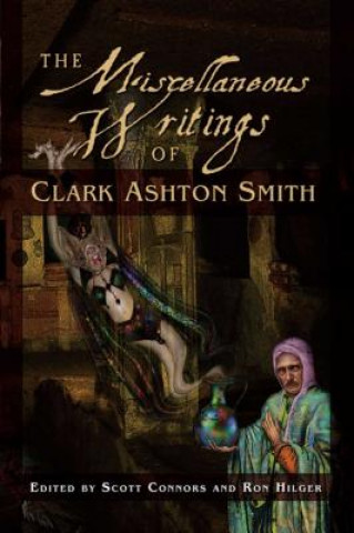 Knjiga Miscellaneous Writing Clark Ashton Smith Clark Ashton Smith