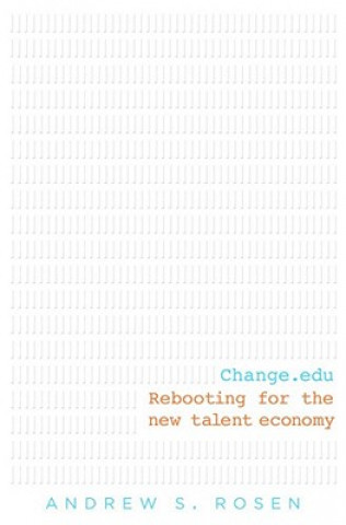 Kniha Change.Edu Andrew Rosen