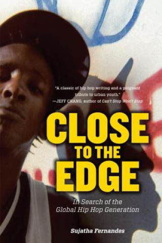 Carte Close to the Edge Sujatha Fernandes