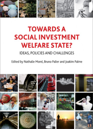 Książka Towards a Social Investment Welfare State? Nathalie Morel