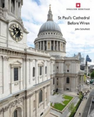 Carte St Paul's Cathedral Before Wren John Schofield