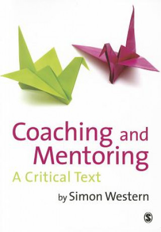 Kniha Coaching and Mentoring Simon Western