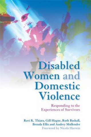 Carte Disabled Women and Domestic Violence Ravi K Thiara