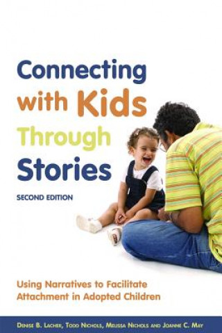 Carte Connecting with Kids Through Stories Denise B Lacher