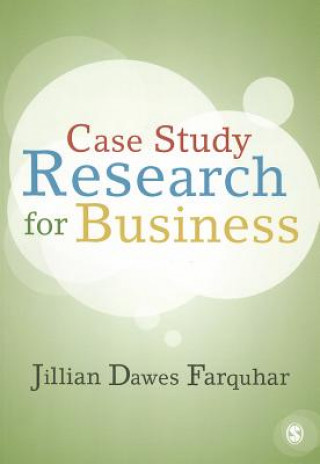 Kniha Case Study Research for Business Jillian Farquhar