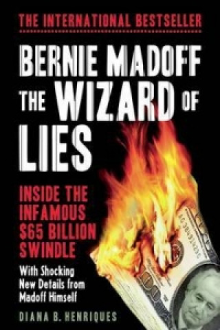 Книга Bernie Madoff, the Wizard of Lies Diana B Henriques