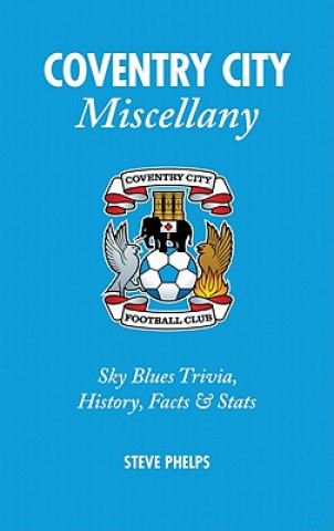 Książka Coventry City Miscellany Steve Phelps