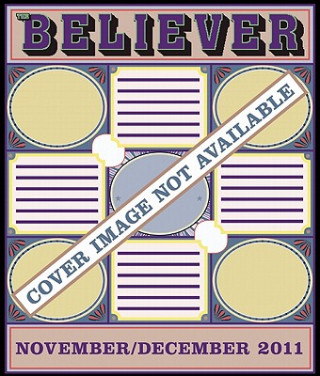 Carte Believer, Issue 85 Editors of the Believer