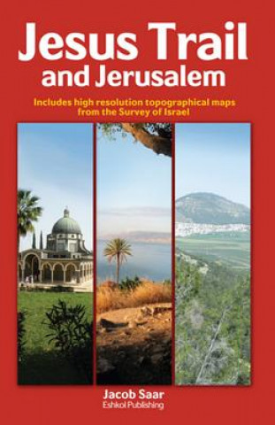 Carte Jesus Trail and Jerusalem Jacob Saar