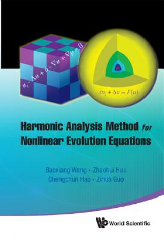 Book Harmonic Analysis Method For Nonlinear Evolution Equations, I Baoxiang Wang