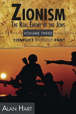 Könyv Zionism: Real Enemy of the Jews Alan Hart