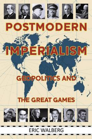 Kniha Postmodern Imperialism Eric Walberg