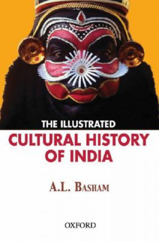 Książka Illustrated Cultural History of India Basham