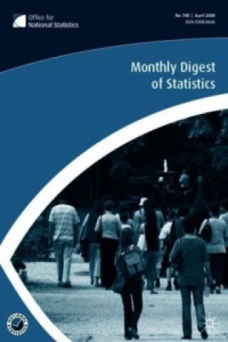 Kniha Monthly Digest of Statistics Vol 748, April 2008 Office for National Statistics