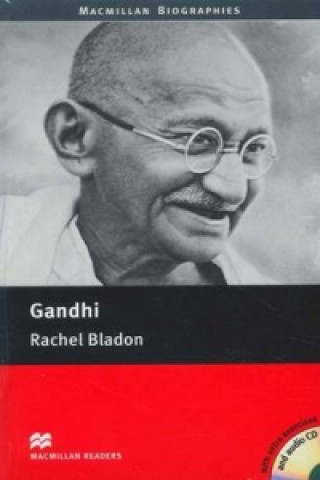 Carte Macmillan Readers Gandhi Pre Intermediate Reader & CD Pack Rachel Bladon