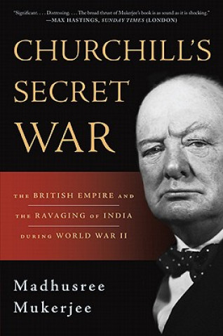 Carte Churchill's Secret War Madhusree Mukerjee