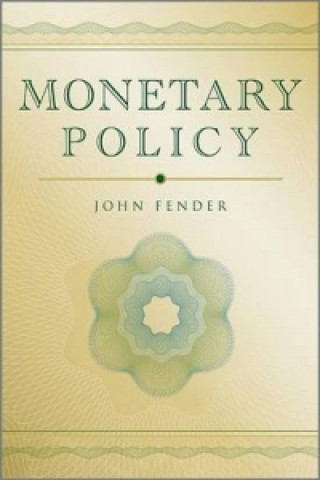 Kniha Monetary Policy John Fender