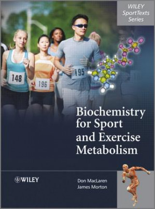 Książka Biochemistry for Sport and Exercise Metabolism Donald MacLaren