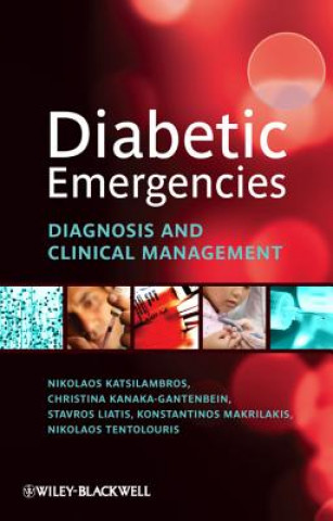 Book Diabetic Emergencies - Diagnosis and Clinical Management Nicholas Katsilambros