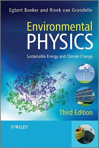 Carte Environmental Physics 3e - Sustainable Energy and Climate Change Egbert Boeker