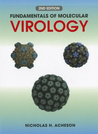 Könyv Fundamentals of Molecular Virology, Second Edition Nicholas H. Acheson