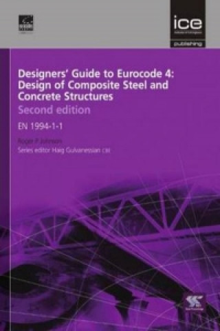 Könyv Designers' Guide to Eurocode 4: Design of Composite Steel and Concrete Structures, Second edition Roger Johnson