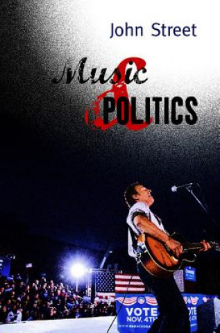 Livre Music and Politics John Street