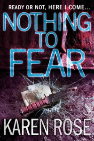 Carte Nothing to Fear (The Chicago Series Book 3) Karen Rose