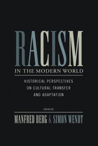 Könyv Racism in the Modern World Manfred Berg