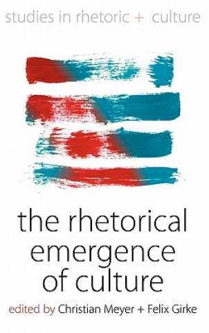 Carte Rhetorical Emergence of Culture Christian Meyer