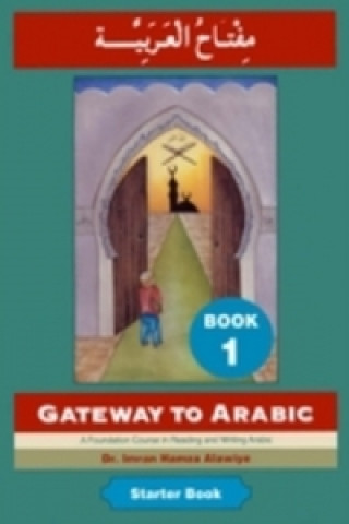 Knjiga Gateway to Arabic Imran Alawiye