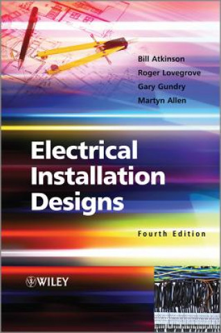 Könyv Electrical Installation Designs 4e Bill Atkinson