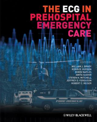 Kniha ECG in Prehospital Emergency Care William J Brady