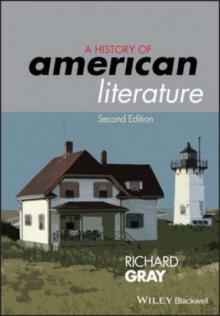Kniha History of American Literature 2e Richard Gray