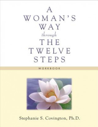Carte Woman's Way Through The Twelve Steps Workbook Stephanie S. Covington