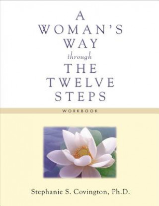 Knjiga Woman's Way Through The Twelve Steps Workbook Stephanie S. Covington