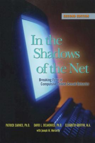 Kniha In The Shadows Of The Net Patrick Carnes