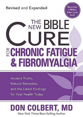 Kniha New Bible Cure For Chronic Fatigue And Fibromyalgia, The Don Colbert