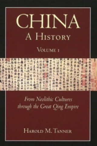 Kniha China: A History (Volume 1) Harold M Tanner