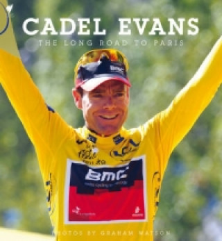 Kniha Long Road to Paris Cadel Evans