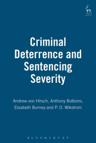 Livre Criminal Deterrence and Sentencing Severity Andrew Von Hirsch