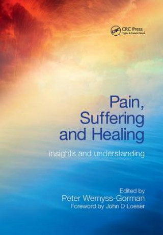 Knjiga Pain, Suffering and Healing Peter Wemyss-Gordon